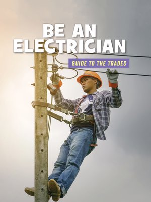 cover image of Be an Electrician